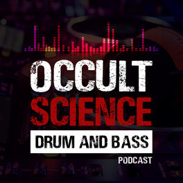 Show cover of OccultScience Drum and Bass Podcast