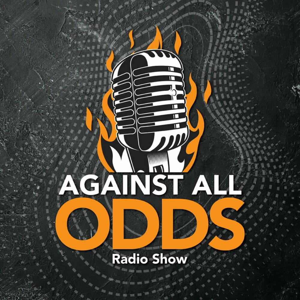 Listen to Against All Odds Radio Show podcast