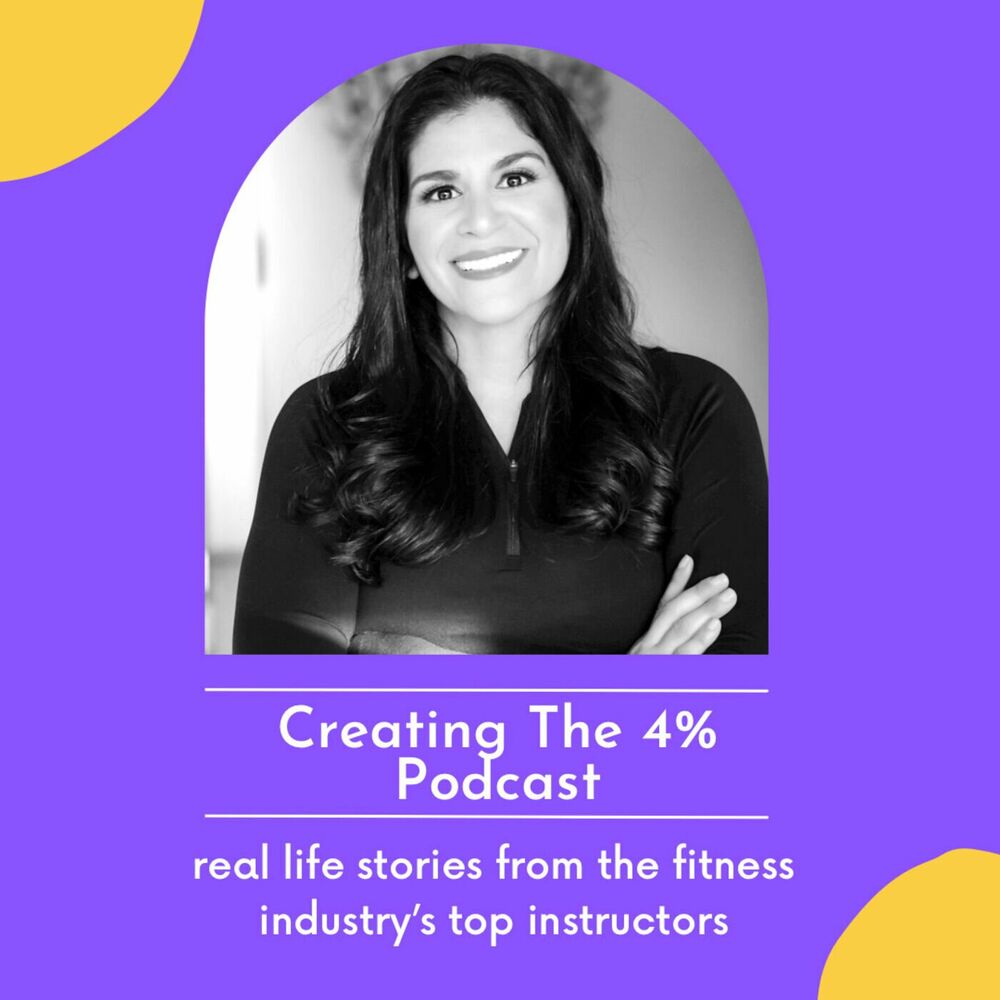 Listen to Creating the 4% Real Life Stories From The Fitness Industrys Top Instructors podcast Deezer pic