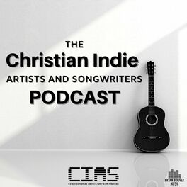 Show cover of The Christian Indie Artists & Songwriters Podcast