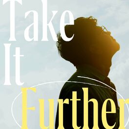 Show cover of Take It Further: A Self Help Podcast