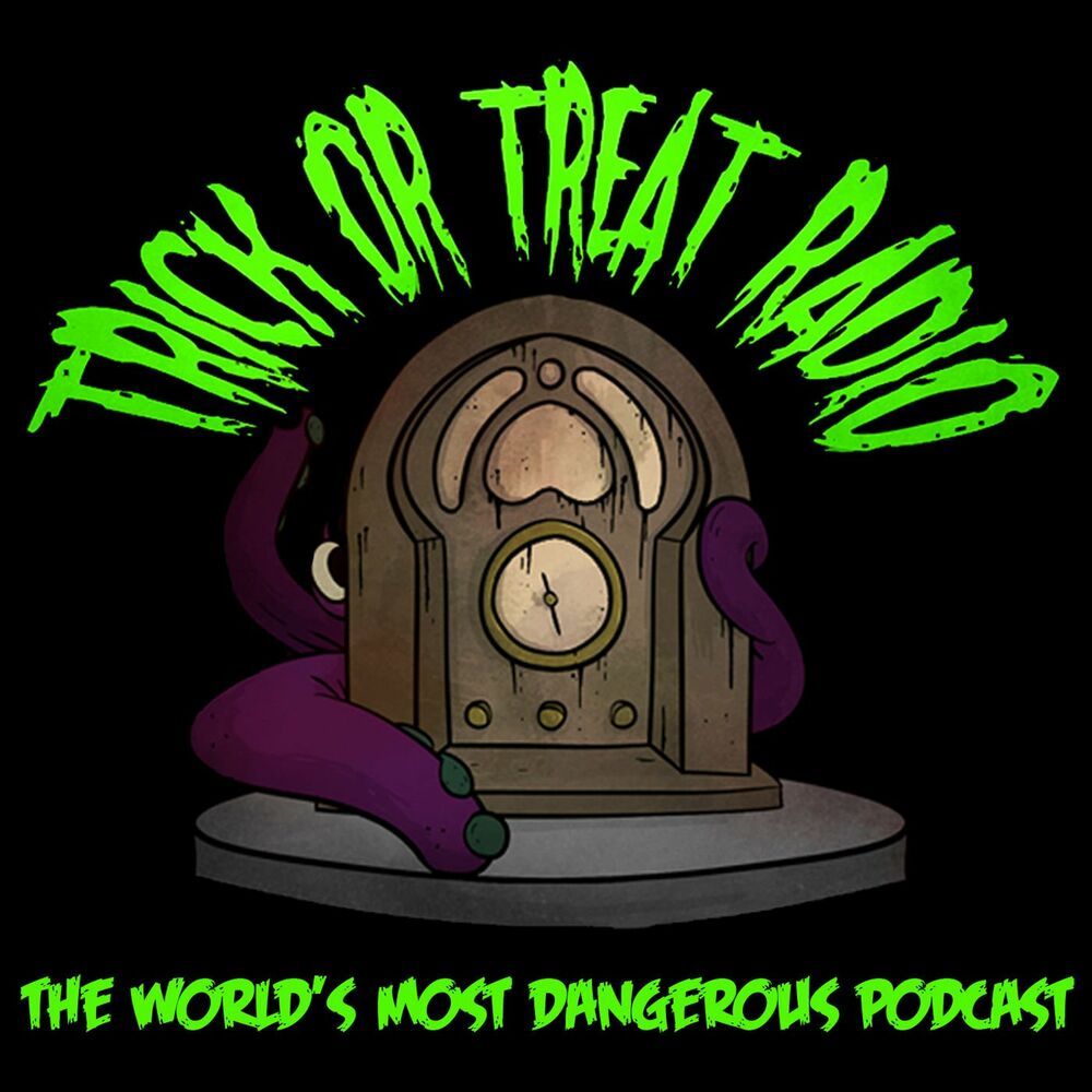 Trick or Treat Radio Podcast | Auf Deezer hÃ¶ren
