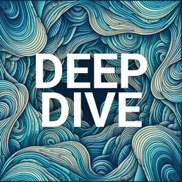 Show cover of Deep Dive
