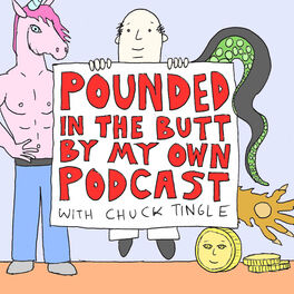 Show cover of Pounded In The Butt By My Own Podcast