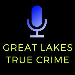 Show cover of Great Lakes True Crime