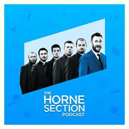 Show cover of The Horne Section Podcast