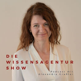 Show cover of Die WissensAgentur Show mit Alexandra Graßler | Selbstmanagement und Struktur