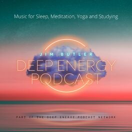 Show cover of Deep Energy Podcast - Music for Sleep, Meditation, Yoga and Studying