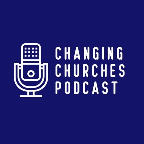 Listen to Changing Churches: Wisdom for Transformational Leaders ...