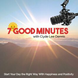 Show cover of 7 Good Minutes Daily Self-Improvement Podcast
