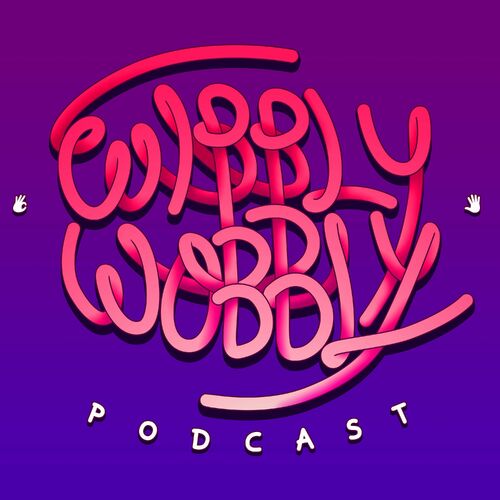 Listen to Wibbly Wobbly podcast | Deezer