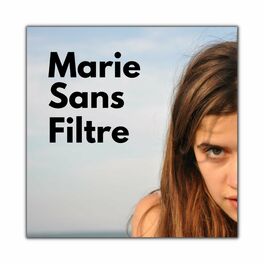 Show cover of Marie Sans Filtre