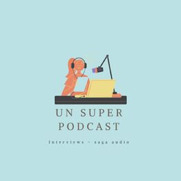 Show cover of Un Super Podcast
