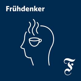 Show cover of FAZ Frühdenker - Nachrichten am Morgen
