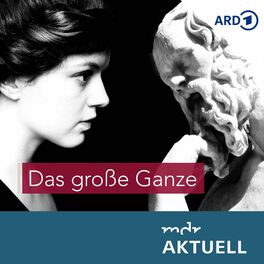 Show cover of Das große Ganze von MDR AKTUELL