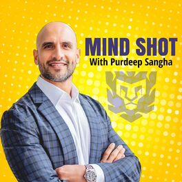 Show cover of Mind Shot Podcast With Purdeep Sangha - The Complete Man