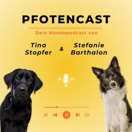 Show cover of Pfotencast | Der Hundepodcast mit den Hundephysiotherapeutinnen Tina Stopfer & Stefanie Barthalon