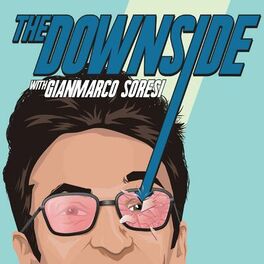Show cover of The Downside with Gianmarco Soresi