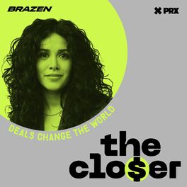 Show cover of The Closer: Deals Change the World
