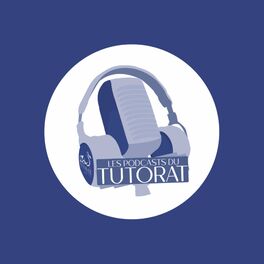Show cover of Les Podcasts du Tutorat