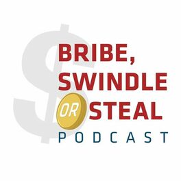 Show cover of Bribe, Swindle or Steal