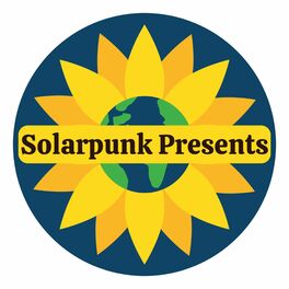 Episode 6 – The Roleplaying Game Helping Us Build Utopia - Solarpunk Now!