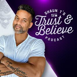 Show cover of Trust and Believe with Shaun T