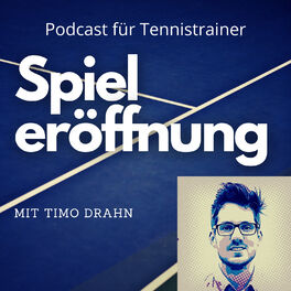 Show cover of Spieleröffnung - Der Podcast für Tennistrainer