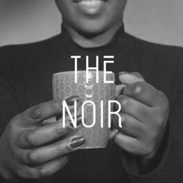 Show cover of Thé Noir Podcast