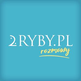 Show cover of 2RYBY.PL Rozmowy