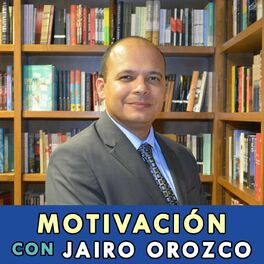 Show cover of Motivación con Jairo Orozco