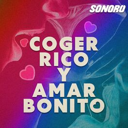 Show cover of Coger Rico y Amar Bonito