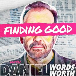 Show cover of Finding Good with Daniel Wordsworth