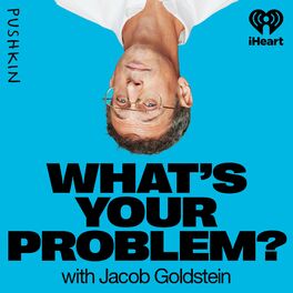 Show cover of What's Your Problem?