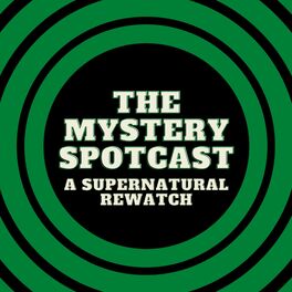 Show cover of The Mystery Spotcast: A Supernatural Rewatch