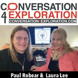 Show cover of Cuyamungue Institute: Conversation 4 Exploration. Laura Lee Show