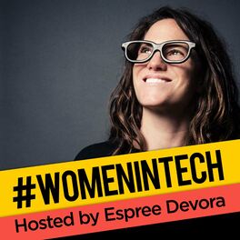 Show cover of Women in Tech Podcast, hosted by Espree Devora