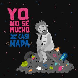 Show cover of Yo No Sé Mucho de Casi Nada