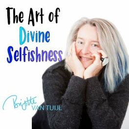 Show cover of The Art of Divine Selfishness Podcast
