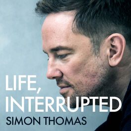 Show cover of Life, Interrupted with Simon Thomas