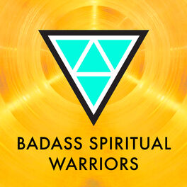 Show cover of Badass Spiritual Warriors