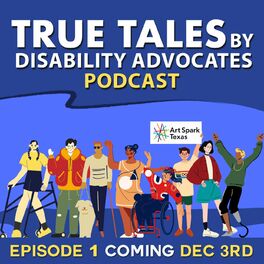 Show cover of True Tales by Disability Advocates
