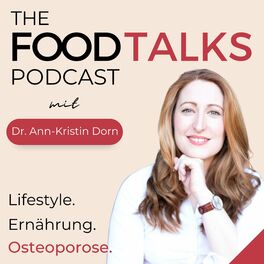 Show cover of THE FOOD TALKS | Ernährung, Lifestyle & Osteoporose