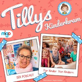Show cover of Tillys Kinderkram: DER PODCAST – Für Kinder. Von Kindern.