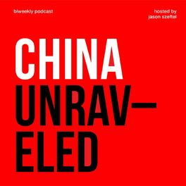 Show cover of China Unraveled