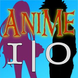 Show cover of Anime IO - A show about anime and manga for fans old and new!