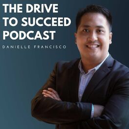Show cover of The Drive To Succeed Podcast