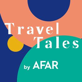 Show cover of Travel Tales by AFAR