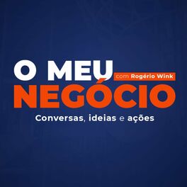 Show cover of O Meu Negócio Podcast