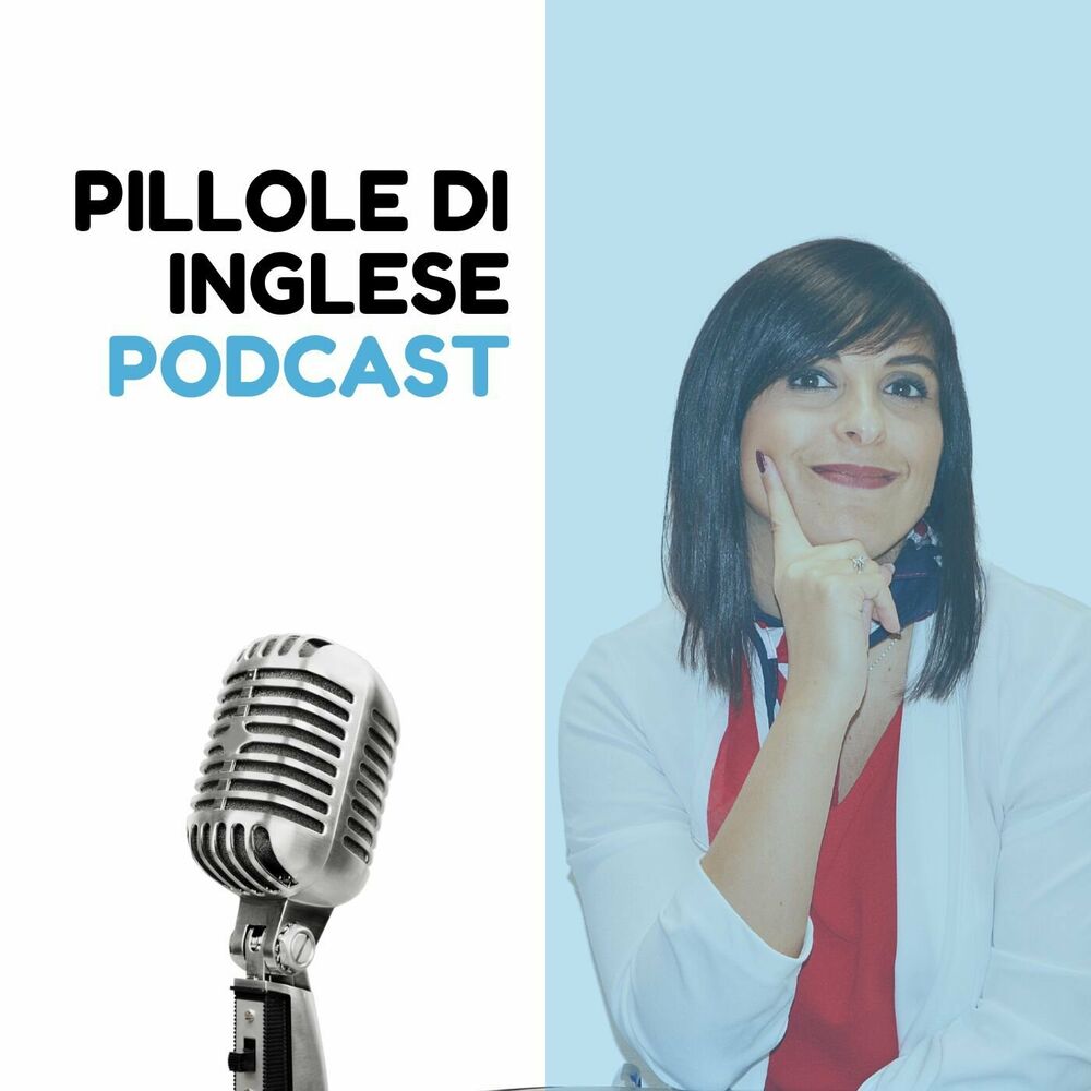 Listen to Pillole di Inglese Podcast podcast